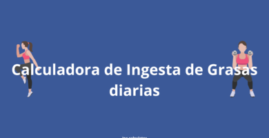 Calcular Ingesta de Grasas diarias