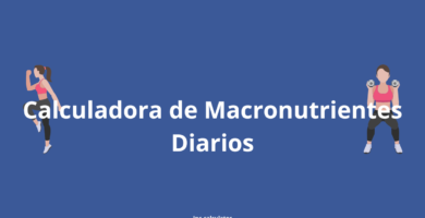 Calcular Macronutrientes Diarios