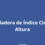 Calcula el Índice Cintura-Altura